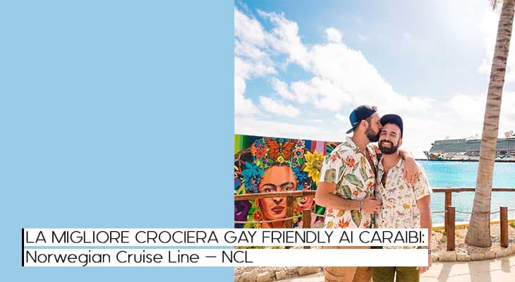Crociera gay friendly: Norwegian Cruise Lines