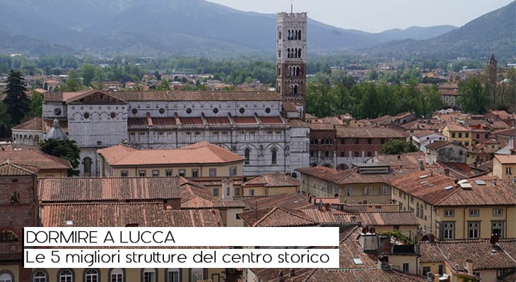 Dormire a Lucca