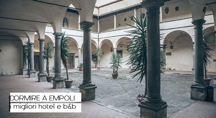 Dormire a Empoli : Le migliori strutture nel centro e dintorni