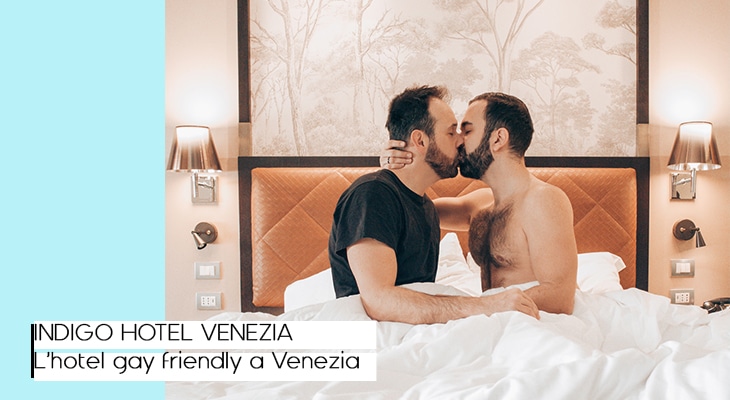 Hotel gay friendly Venezia : Indigo Hotel